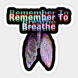 Remember to Breathe Sticker